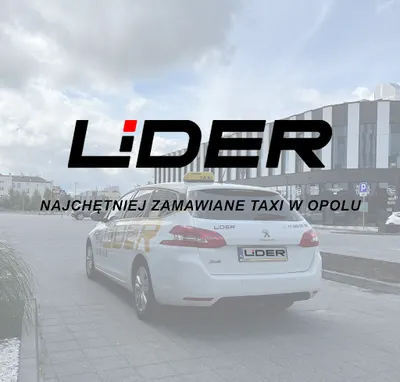 Taxi Opole Lider Taxi - Najchętniej zamawiane taxi w Opolu | Tanio i punktualnie